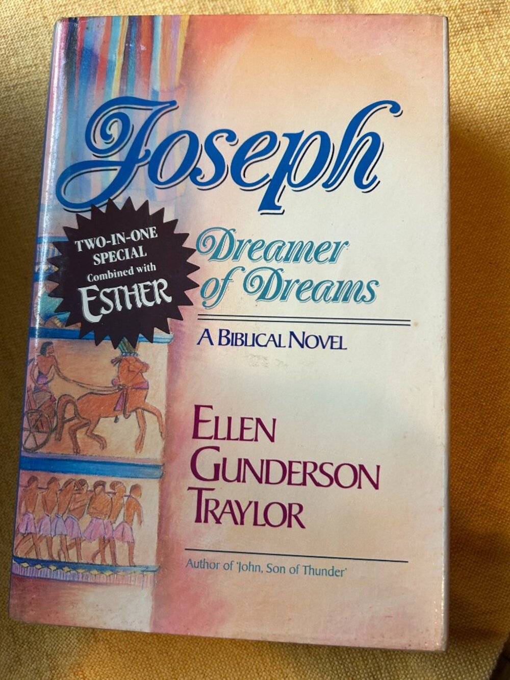 Joseph Dreamer of Dreams Biblical  2 books in one  Esther the woman who saved a